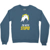 im with stupid Crewneck Sweatshirt