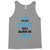 The Best Poppy Was Born In June Tank Top