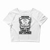 Never Underestimate Dog Rescuer Who Was Born September Crop Top
