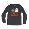 you cant scare principal Long Sleeve Shirts