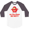 Do You Know De Wey 3/4 Sleeve Shirt