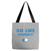 Go Like Yourself Tote Bags