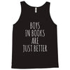 boys in books are just better Tank Top