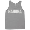 hahaha fu%k you Tank Top