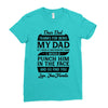 Dear Dad Thanks for Being My Dad Ladies Fitted T-Shirt