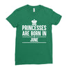 princesses are born in june Ladies Fitted T-Shirt