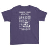 choose your weapon gamers Youth Tee