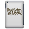 nevertheless, she persisted iPad Mini