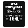 never underestimate an old man who was born in june Mousepad