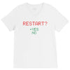 Restart? V-Neck Tee