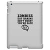 Zombies Eat Brains Dont Worry You Are Safe iPad 3 and 4 Case