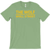 the wolf of wall str T-Shirt