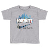 Just Play It Fortnite Toddler T-shirt