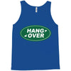 hang over Tank Top