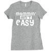 mommin' ain't easy Ladies Fitted T-Shirt