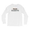 Bad Habits Long Sleeve Shirts