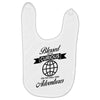 blessed are the curious for they shall have adventures Baby Bibs