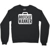 briefcase wanker Crewneck Sweatshirt