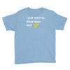 i just want to drink beer and brick Youth Tee