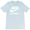 weed   just smoke it   mens funny T-Shirt