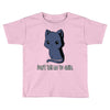 don't tell me to smile Toddler T-shirt
