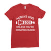 always give 100 percent Ladies Fitted T-Shirt