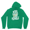 Work Hard, Stay Humble Hoodie