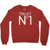 trust no Crewneck Sweatshirt