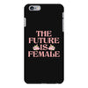 The Future is Female iPhone 6 Plus/6s Plus Case