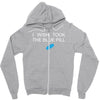 i wish i took the blue pill Zipper Hoodie