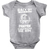 Back Off I Have A Crazy Pawpaw And I am not Afraid To Use Him Baby Onesie
