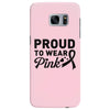 Proud To Wear Pink Samsung Galaxy S7 Edge