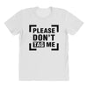 Please Don't Tag Me All Over Women's T-shirt