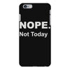 nope not today iPhone 6 Plus/6s Plus Case