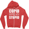 cupid rhymes with stupid Zipper Hoodie