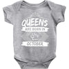 Queens Are Born In October Baby Onesie