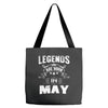 Legends Are Born In May Tote Bags