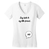 Say Hello to My Little Friend Women's V-Neck T-Shirt