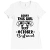 sorry this girl is already taken by a super sexy october boyfriend Ladies Fitted T-Shirt