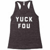 yuck fou Racerback Tank