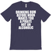drinking before noon makes you a pirate not an alcoholic T-Shirt