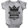 Queens Are Born In February Baby Onesie