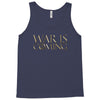 Dominion War is Coming Tank Top