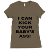 i can kick your babys ass Ladies Fitted T-Shirt