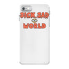 sick sad world iPhone 7 Case