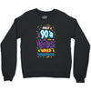 only 90s kids Crewneck Sweatshirt