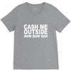 cash me outside (2) V-Neck Tee