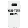 keep your friends Samsung Galaxy S8