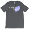 friend zone T-Shirt