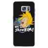 we'll show him Samsung Galaxy S7 Case